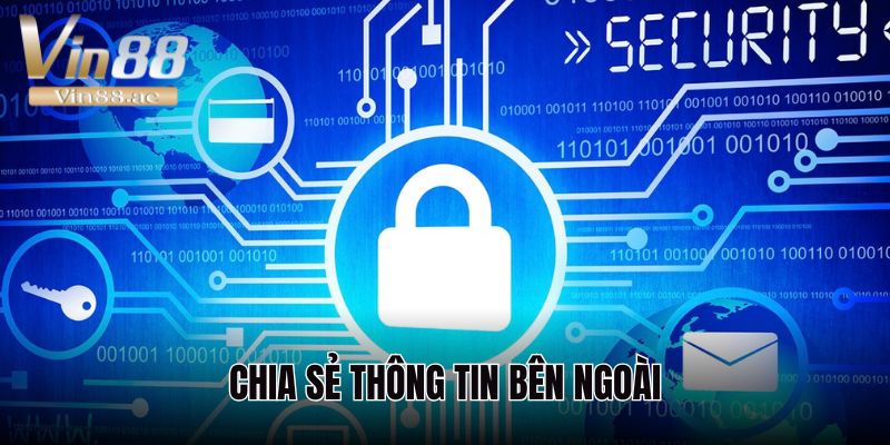 Những chính sách quyền riêng tư bạn cần biết tại Vin88 3 Thương hiệu cam kết về việc không chia sẻ thông tin cá nhân ra bên ngoài
