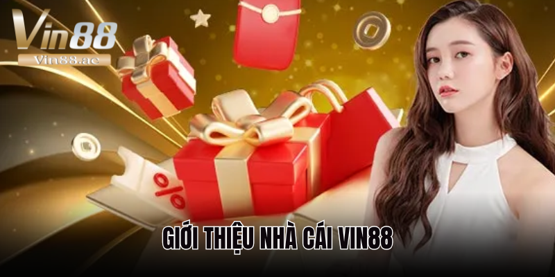 Giới thiệu nhà cái Vin88